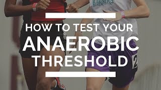 How to test your anaerobic threshold [upl. by Ahsieat497]