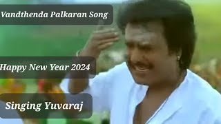 Vanthenda PalkaranYuvarajSinging Happynew year2024 [upl. by Boys315]