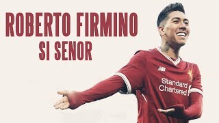 Roberto Firmino  Si Señor [upl. by Ibrahim]