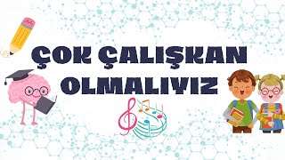 ÇOK ÇALIŞKAN OLMALIYIZ ŞARKISI  KARAOKE HD [upl. by Hulbert737]