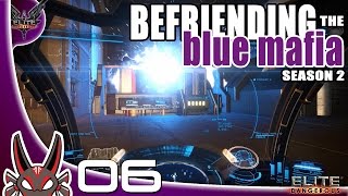 quotEurybia Blue Mafiaquot S02E06  Elite Dangerous [upl. by Galvin763]