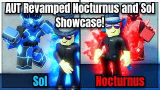 AUT REVAMPED Nocturnus and Sol Showcase A Universal Time  Roblox [upl. by Jurkoic]