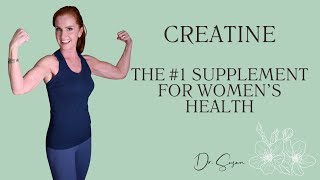 Creatine in Midlife  The 1 Supplement for Women’s Muscle Bone and Brain Health  Dr Susan [upl. by Penny313]