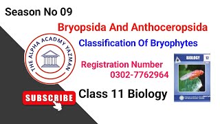 Bryopsida And Anthoceropsida Class 11  Chapter No 09  Kingdom Plantae [upl. by Ahset23]