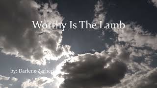 Worthy is the lamb  Darlene Zschech Hillsong HD Lyric Video [upl. by Viridi]