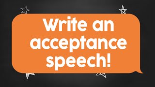 Write To Us Write an award acceptance speech [upl. by Hahnert134]