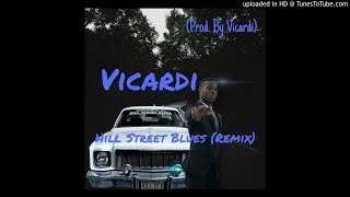 Vicardi  Hill Street Blues Remix 1981  1987 Official Theme Sample Prod By Vicardi [upl. by Warchaw]