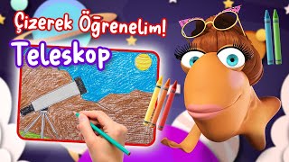 ÇİZEREK ÖĞRENELİM  TELESKOP [upl. by Sillyrama]