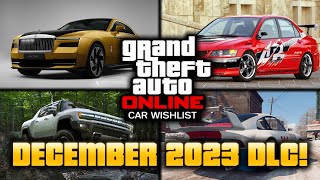 GTA Online Top Vehicles I Want To See in The December 2023 DLC [upl. by Eddi436]