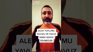 Alevi Toplumu Yavuzu ve Yavuz İsmini Neden Sevmezler  Vartolu Kızılbaş 2021 [upl. by Sew]