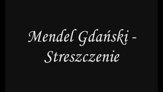 Mendel Gdański  Streszczenie [upl. by Dowzall]