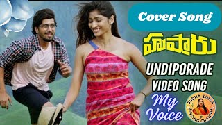 Undiporaadhey Full Song l Hushaaru Movie Song SudhaaSings [upl. by Ilohcin]