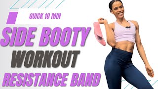 QUICK 10 MIN GLUTE WORKOUTRESISTANCE BAND  SIDE BOOTY [upl. by Jepson328]