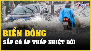 Biển Đông sắp có áp thấp nhiệt đới nhiều nơi miền Trung mưa rất to  Vietnamnet [upl. by Daveta]