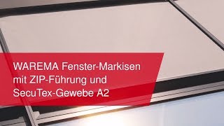 WAREMA FensterMarkisen mit ZIPFührung und SecuTexGewebe A2 [upl. by Hsreh520]