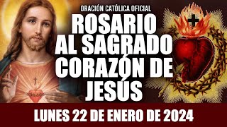 ROSARIO AL SAGRADO CORAZÓN DE HOY LUNES 22 DE ENERO DE 2024 SAGRADO CORAZÓN DE JESÚS [upl. by Acinoryt]