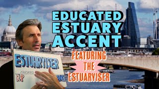 Get an Educated Estuary Accent in 5 Steps [upl. by Placeeda]