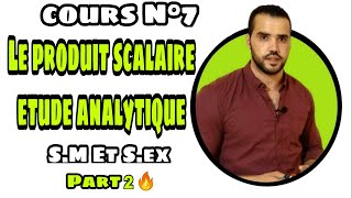 🔥 Le Produit Scalaire 🔥 1 Bac SM amp SEx Cours amp exercices Part 2✔️ [upl. by Dwane]