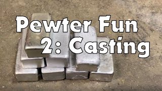 Pewter Fun 2 Casting it [upl. by Torruella]