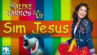 Aline Barros  Sim Jesus  DVD Aline Barros e Cia [upl. by Llerraf]