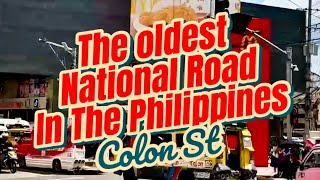 The Oldest National Road In The Philippines  Colon St [upl. by Alidia]