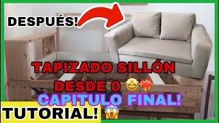 COMO TAPIZAR UN SILLON PASO A PASO  CAPITULO FINAL [upl. by Letty]