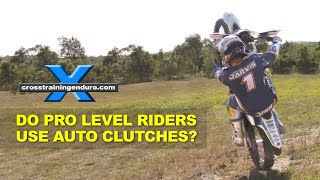 Do pro level riders use Rekluse auto clutches︱Cross Training Enduro [upl. by Ylelhsa]