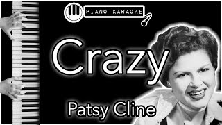 Crazy  Patsy Cline  Piano Karaoke Instrumental [upl. by Ednargel]