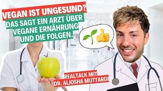 Vegan Ist Ungesund  Das sieht Arzt Aljosha Muttardi anders 👨🏻‍⚕️🌱 [upl. by Creighton]