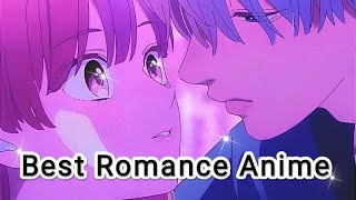 Best Romance Anime That Will Melt Your Heart  MustWatch Romantic Anime I trending senpai anime [upl. by Girard]