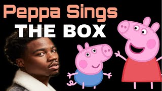 The Box Roddy Ricch Peppa Pig parody [upl. by Erehs]