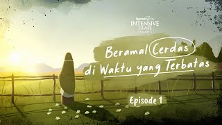 Beramal Cerdas di Waktu yang Terbatas  EPS 1  Abu Bassam Oemar Mita [upl. by Dnalyar891]