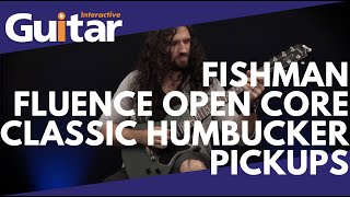 Fishman Fluence Open Core Classic Humbucker Pickups  Review [upl. by Htebasile]