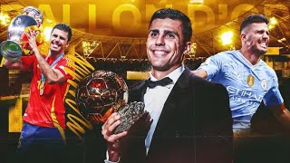 RODRI BALLON DOR 2024  IL LE MERITE  REGARDEZ Ceci [upl. by Bonns]