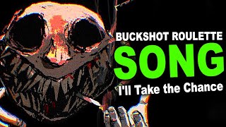 Buckshot Roulette SONG ▶ Ill Take the Chance Music Video Showcase [upl. by Christoph585]