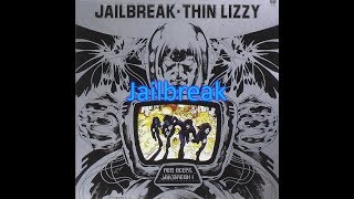 Thin Lizzy  Jailbreak 180 Gram Vinyl LP Rip HQ Audio [upl. by Butler]