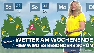 WETTER AM WOCHENENDE Hochsommer für alle Frederik sorgt für super Wetter Hitze und Gewitter [upl. by Aseeral]