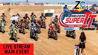 American Flat Track Arizona Super TT Main Event  April 1st 2023 [upl. by Aved]