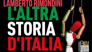 LALTRA STORIA DITALIA  LAMBERTO RIMONDINI [upl. by Bradlee]