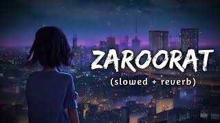 Mujhe Teri Zaroorat Hai  Sad Song  Slowed amp Reverb Lofi  Soumya Vibez [upl. by Nnayt]