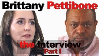 Brittany Pettibone Interview  Part 1 [upl. by Ettennod758]