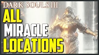 Dark Souls 3 All Miracle Locations amp Showcase Master of Miracles TrophyAchievement [upl. by Haceber]