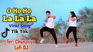 O Ho Ho Ho La La La Viral Lofi Mix  Sarki Jo Sar Se Woh Dheere Dheere  Niloy Khan Sagor  Mostplay [upl. by Di394]