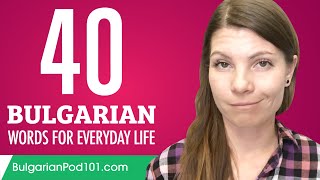 40 Bulgarian Words for Everyday Life  Basic Vocabulary 2 [upl. by Fuchs]