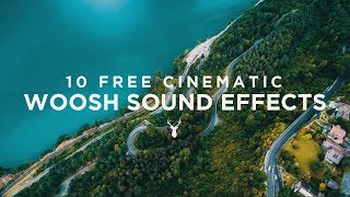 10 Free Cinematic Whoosh Sound Effects [upl. by Naujek230]