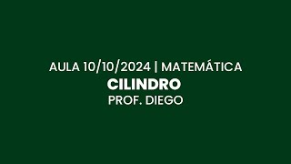 Aula 10102024  Matemática Cilindro [upl. by Ameehsat]