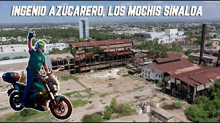 INGENIO AZUCARERO en Los Mochis Sonaloa  Viaje en Moto [upl. by Alliehs]