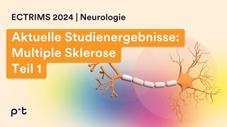 Multiple Sklerose Aktuelle Studienergebnisse 2024  Teil 1 [upl. by Ober]