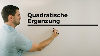 Quadratische Ergänzung Grundlagen Hintergrund  Mathe by Daniel Jung [upl. by Anelej]