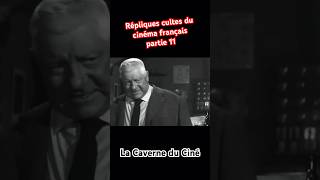 RÉPLIQUES CULTES DU CINÉMA FRANÇAIS PARTIE 11  GABIN LES INCONNUS LES RIPOUX [upl. by Tterrab]